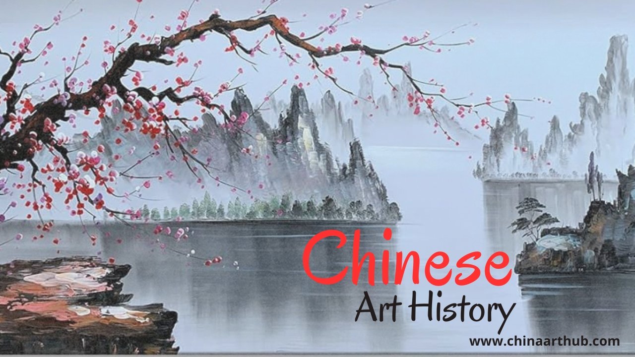 Discovering Chinese Art History: A Deep Dive into China’s Rich Artistic Legacy